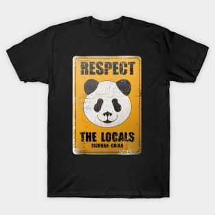 Panda, Sichuan China, Respect the Locals T-Shirt